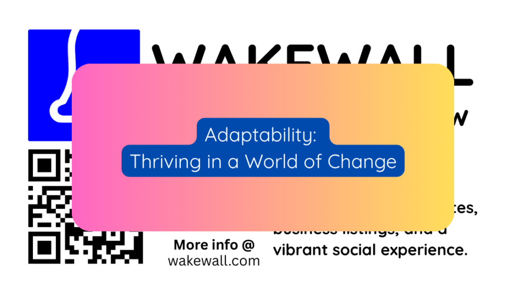 Adaptability Thriving in a World of Change
