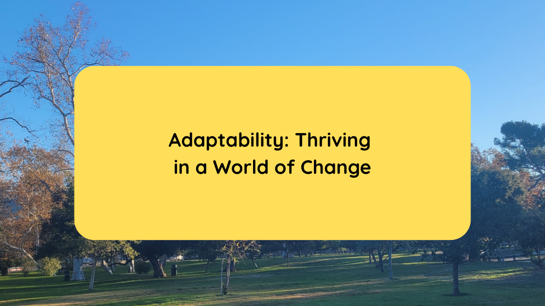 Adaptability Thriving in a World of Change
