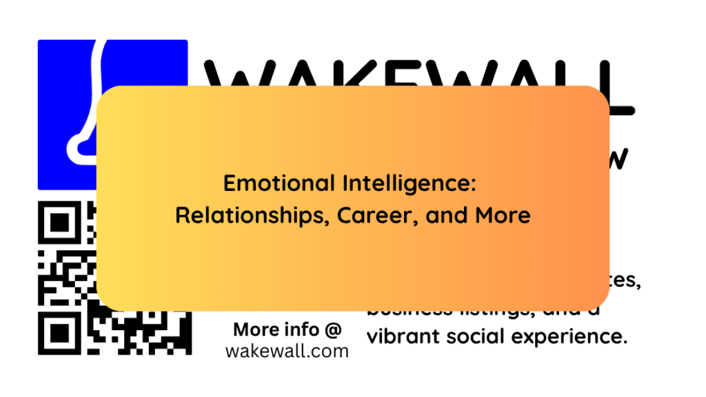 Emotional Intelligence Relationships, Career, and More
