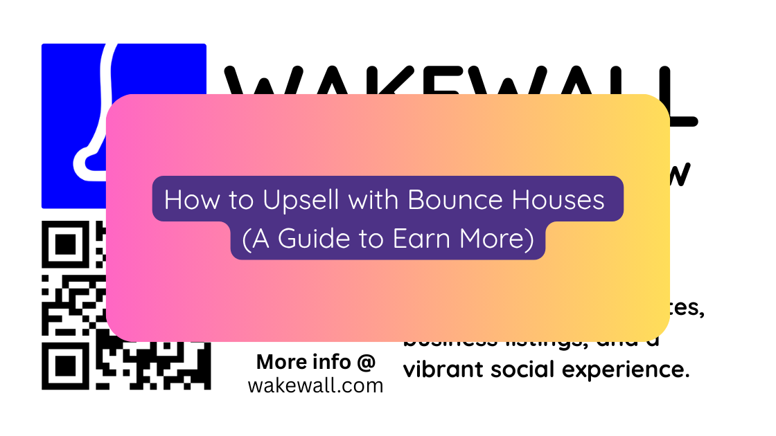 How to Upsell with Bounce Houses (A Guide to Earn More)