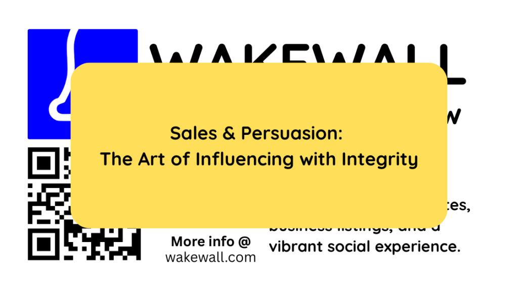 Sales & Persuasion The Art of Influencing with Integrity