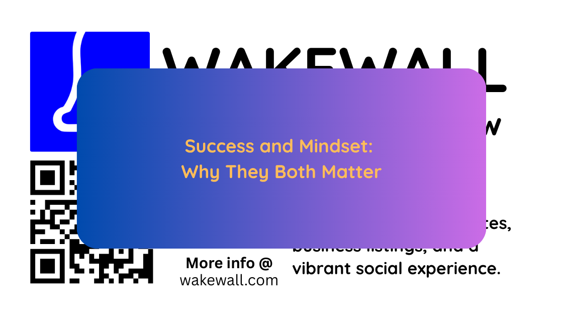 Success and Mindset Why They Both Matter