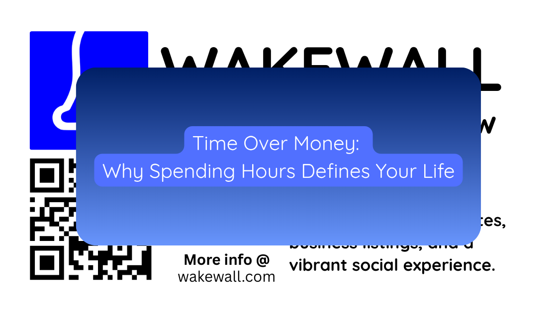 Time Over Money Why Spending Hours Defines Your Life