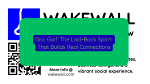 Disc Golf The Laid-Back Sport That Builds Real Connections