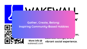 Gather, Create, Belong Inspiring Community-Based Hobbies