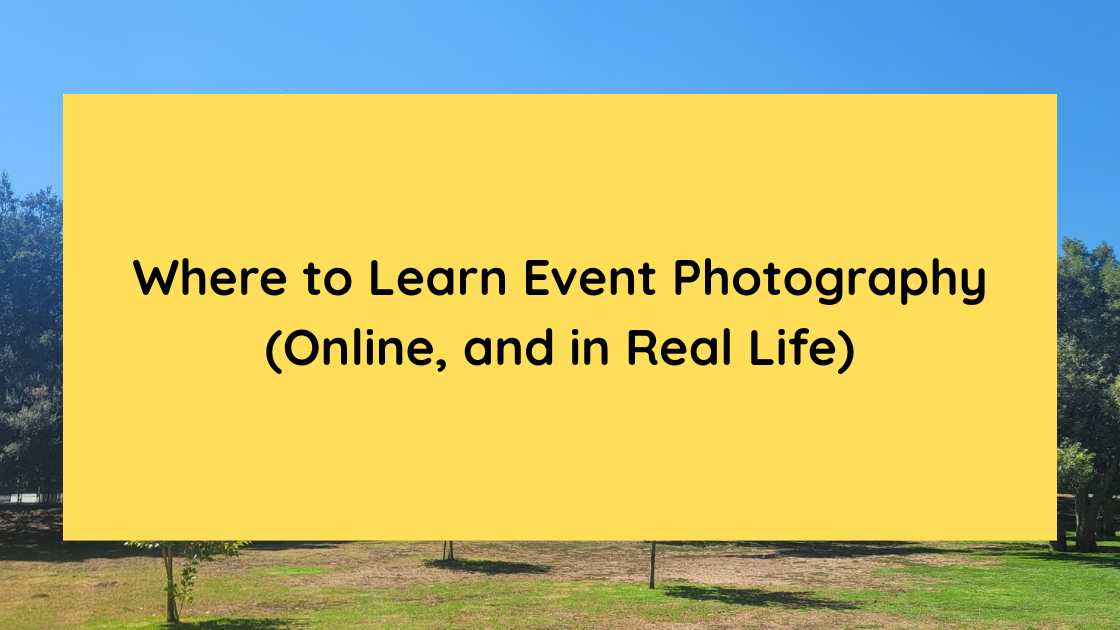 Where to Learn Event Photography (Online, and in Real Life)