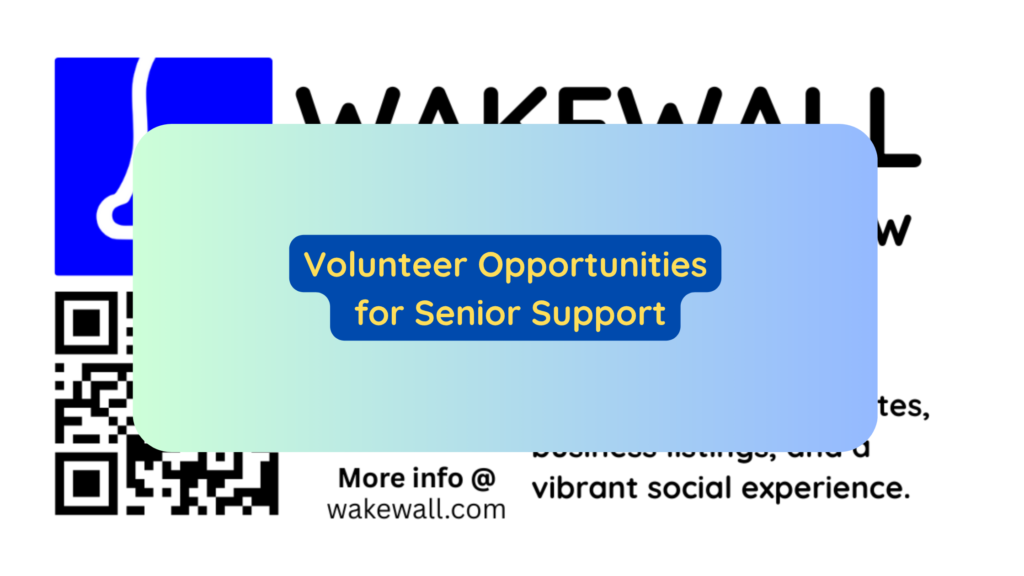 Volunteer Opportunities for Senior Support