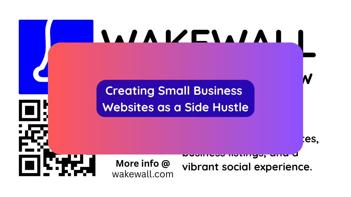 Creating Small Business Websites as a Side Hustle