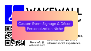 Custom Event Signage & Décor Personalization Niche