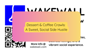Dessert & Coffee Crawls A Sweet, Social Side Hustle