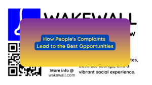 How People's Complaints Lead to the Best Opportunities