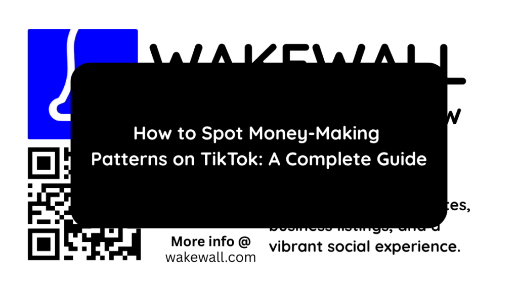How to Spot Money-Making Patterns on TikTok A Complete Guide