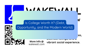 Is College Worth It (Debt, Opportunity, and the Modern World)