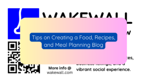 Tips on Creating a Food, Recipes, and Meal Planning Blog