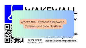 What’s the Difference Between Careers and Side Hustles