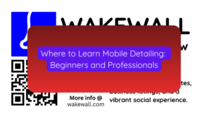 Where to Learn Mobile Detailing Beginners and Professionals
