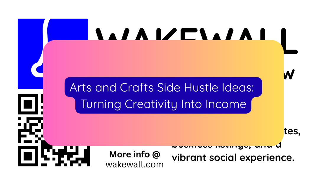 Arts and Crafts Side Hustle Ideas Turning Creativity Into Income