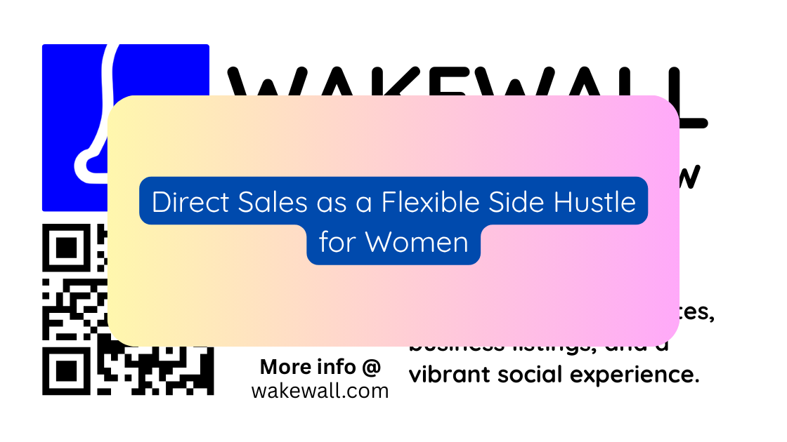 Direct Sales as a Flexible Side Hustle for Women