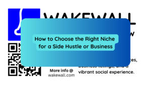 How to Choose the Right Niche for a Side Hustle or Business