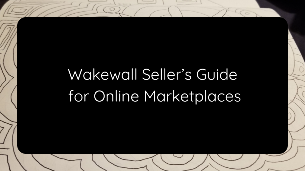Wakewall Seller’s Guide for Online Marketplaces