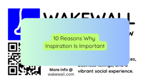 10 Reasons Why Inspiration Is Important