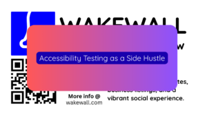 Accessibility Testing as a Side Hustle