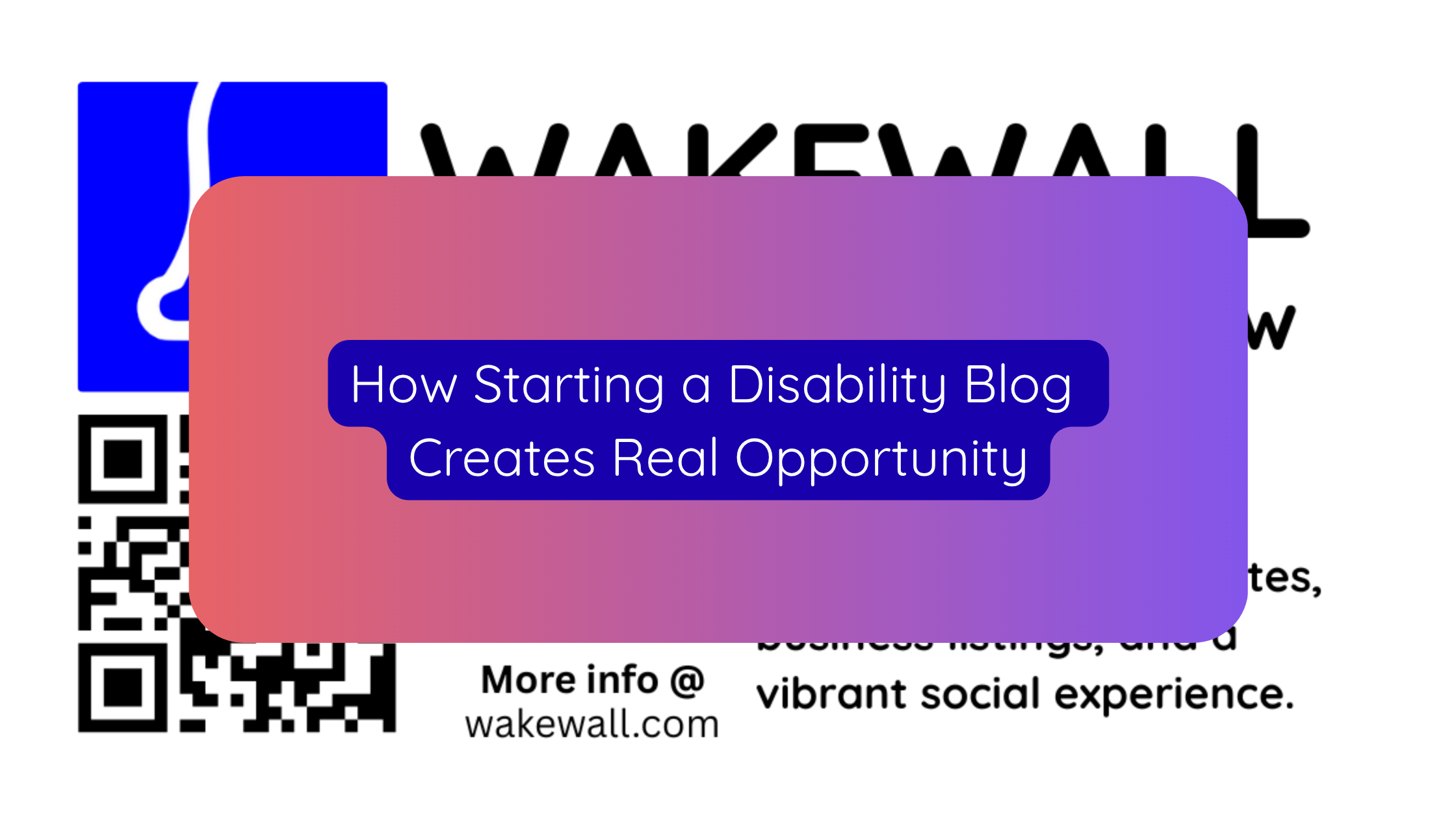 How Starting a Disability Blog Creates Real Opportunity