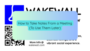 How to Take Notes From a Meeting (To Use Them Later)