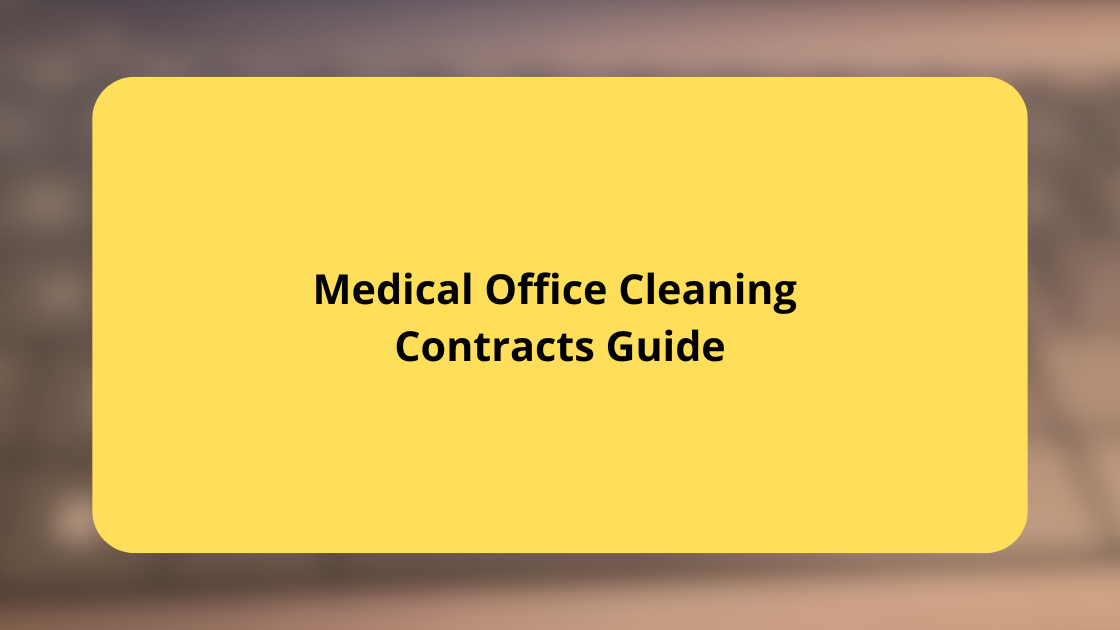 Medical Office Cleaning Contracts Guide