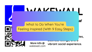 What to Do When You’re Feeling Inspired (With 9 Easy Steps)