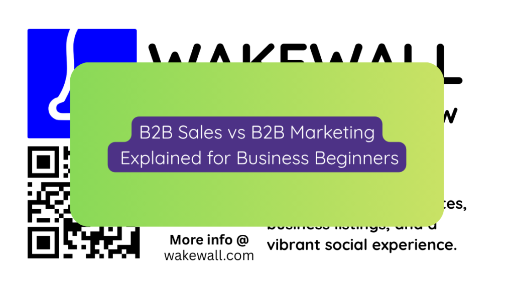 B2B Sales vs B2B Marketing Explained for Business Beginners