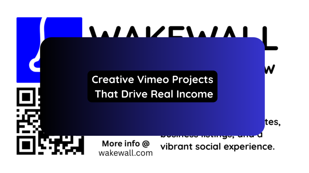 Creative Vimeo Projects That Drive Real Income