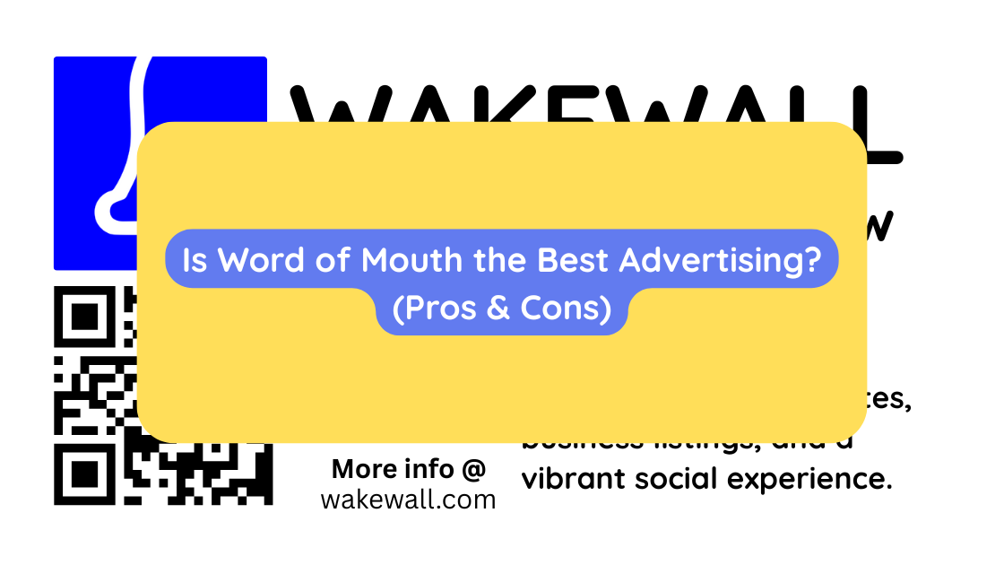Is Word of Mouth the Best Advertising (Pros & Cons)