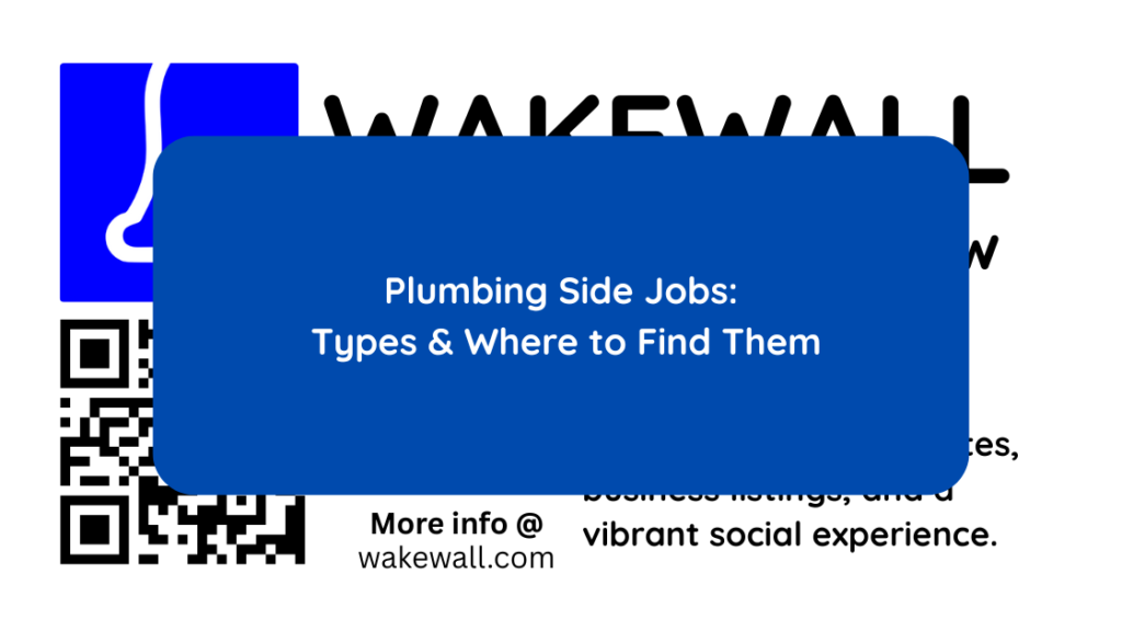 Plumbing Side Jobs Types & Where to Find Them