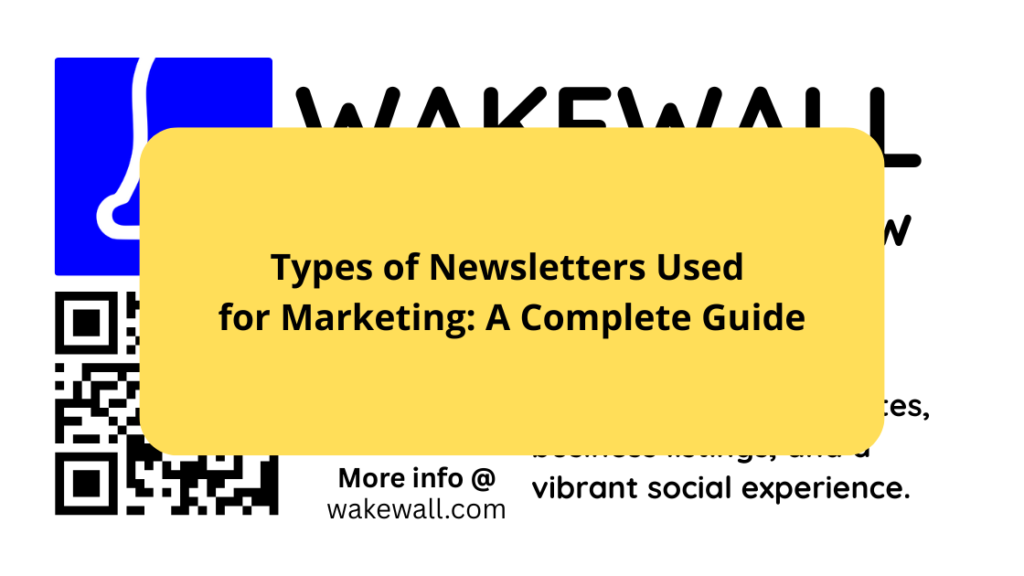 Types of Newsletters Used for Marketing A Complete Guide
