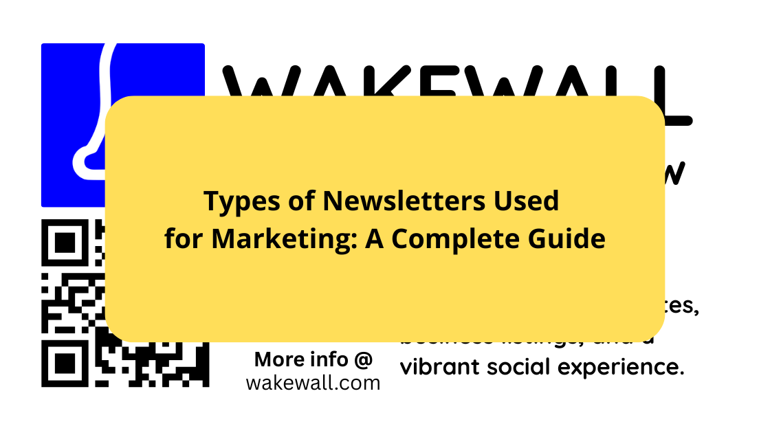 Types of Newsletters Used for Marketing A Complete Guide