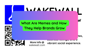 What Are Memes and How They Help Brands Grow