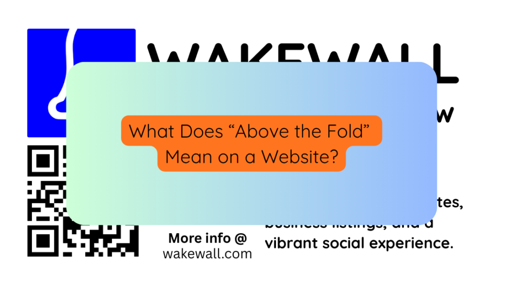 What Does “Above the Fold” Mean on a Website