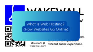 What Is Web Hosting (How Websites Go Online)