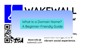 What Is a Domain Name A Beginner-Friendly Guide