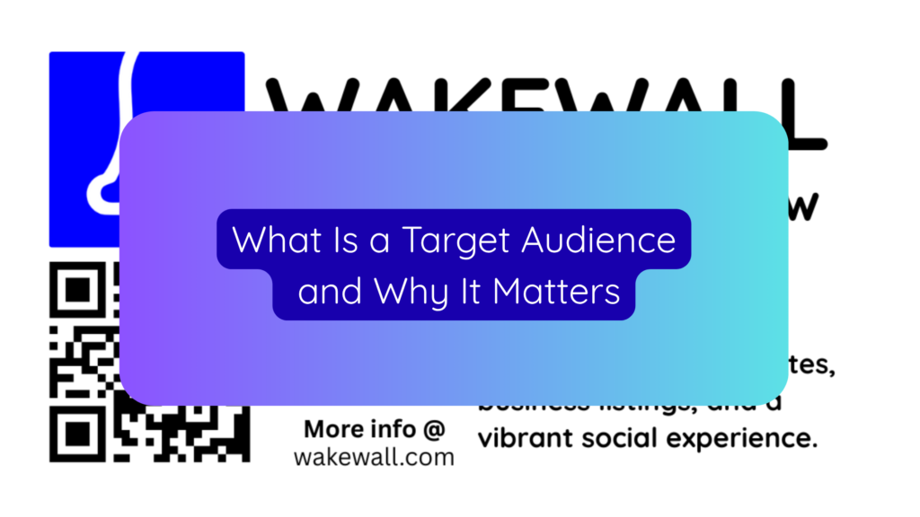 What Is a Target Audience and Why It Matters