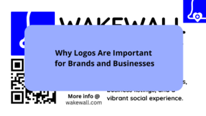 Why Logos Are Important for Brands and Businesses