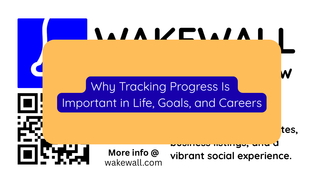 Why Tracking Progress Is Important in Life, Goals, and Careers
