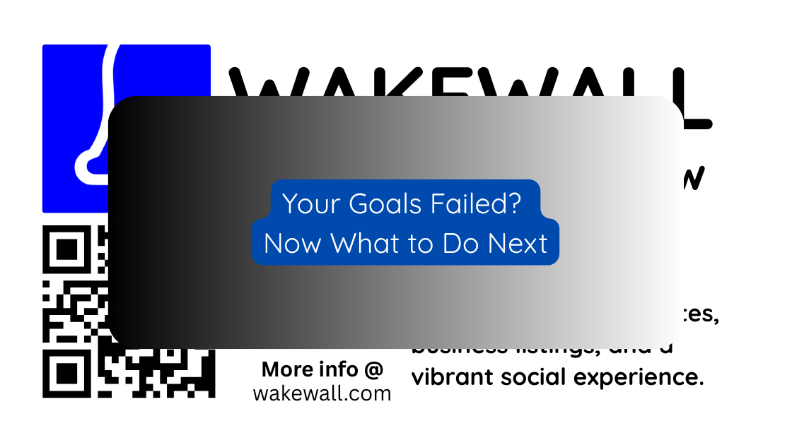 Your Goals Failed Now What to Do Next
