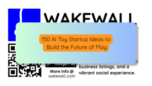 150 AI Toy Startup Ideas to Build the Future of Play