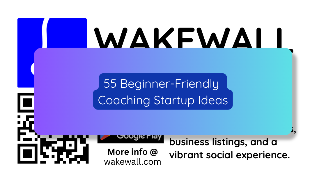 55 Beginner-Friendly Coaching Startup Ideas