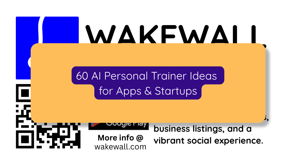 60 AI Personal Trainer Ideas for Apps & Startups