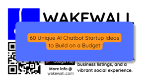60 Unique AI Chatbot Startup Ideas to Build on a Budget