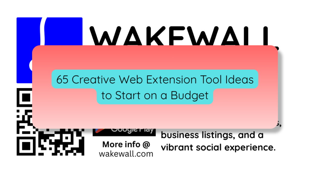 65 Creative Web Extension Tool Ideas to Start on a Budget