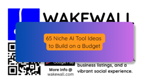 65 Niche AI Tool Ideas to Build on a Budget
